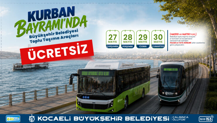 Bayramda ücretsiz ulaşım kolaylığı