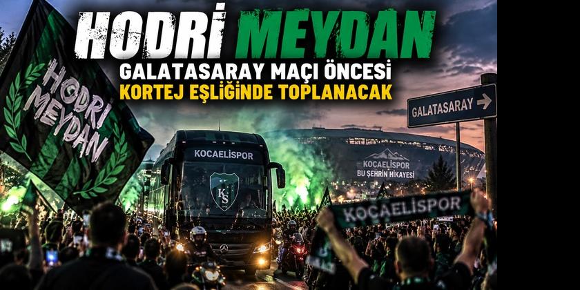 Hodri Meydan’dan Galatasaray Maçı Öncesi Büyük Buluşma